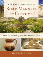 Nelson's New Illustrated Bible Manners and Customs: How the People of the Bible Really Lived