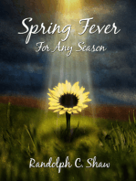 Spring Fever: For Any Season