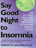 Say Good Night to Insomnia: The Six-Week, Drug-Free Program Developed At Harvard Medical School