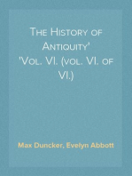 The History of Antiquity
Vol. VI. (vol. VI. of VI.)