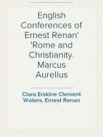 English Conferences of Ernest Renan
Rome and Christianity. Marcus Aurelius