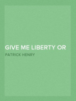 Give Me Liberty or Give Me Death