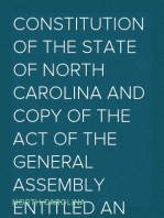 Constitution of the State of North Carolina and Copy of the Act of the General Assembly Entitled An Act to Amend the Constitution of the State of North Carolina