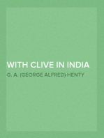 With Clive in India
Or, The Beginnings of an Empire