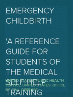 Emergency Childbirth
A Reference Guide for Students of the Medical Self-help Training Course, Lesson No. 11