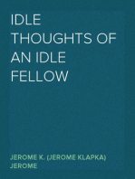 Idle Thoughts of an Idle Fellow