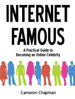 Internet Famous: A Practical Guide to Becoming an Online Celebrity