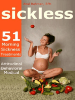 Sickless: 51 Treatments for Morning Sickness