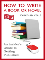 How to Write a Book or Novel, An Insider’s Guide to Getting Published