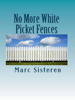 No More White Picket Fences