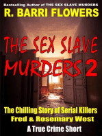 The Sex Slave Murders 2: The Chilling Story of Serial Killers Fred & Rosemary West (A True Crime Short): The Sex Slave Murders, #2