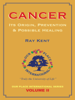 Cancer: Its Origin, Prevention & Possible Healing