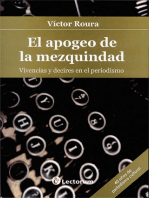 El apogeo de la mezquindad. Vivencias y decires en el periodismo