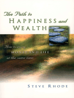 The Path to Happiness and Wealth