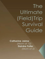 The Ultimate (Field) Trip Survival Guide