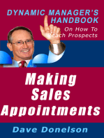 Making Sales Appointments: The Dynamic Manager’s Handbook On How To Reach Prospects