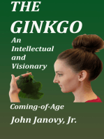 The Ginkgo: An Intellectual and Visionary Coming-of-Age