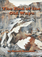 The End of the Old Ways