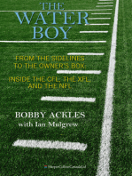 The Water Boy: From the Sidelines to the Owner's Box: Inside the CFL, the XFL, and the NFL