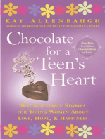 Chocolate For a Teen's Heart: Unforgettable Stories for Young Women About Love, Hope, and Happiness