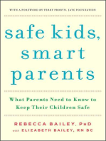 Safe Kids, Smart Parents: What Parents Need to Know to Keep Their Children Safe