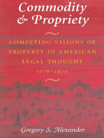 Commodity & Propriety: Competing Visions of Property in American Legal Thought, 1776-1970