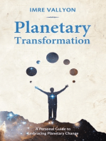 Planetary Transformation: A Personal Guide To Embracing Planetary Change