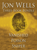 Jon Wells Three-Book Bundle: Vanished, Poison and Sniper