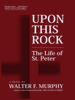 Upon This Rock: The Life of St. Peter