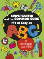 Kindergarten and the Common Core: It's as Easy as ABC!