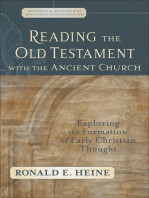 Reading the Old Testament with the Ancient Church (Evangelical Ressourcement): Exploring the Formation of Early Christian Thought