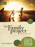 The Family Project Devotional: Reflecting God's Design In Your Home