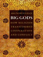 Big Gods: How Religion Transformed Cooperation and Conflict