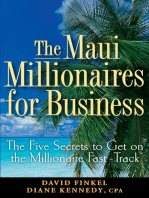 The Maui Millionaires for Business: The Five Secrets to Get on the Millionaire Fast Track