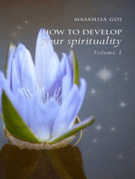 How to Develop Your Spirituality, Volume 1