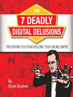 The 7 Deadly Digital Delusions Preventing You From Building Your Online Empire