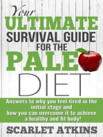 Your Ultimate Survival Guide for the Paleo Diet: Answers to Why You Feel Tired in the Initial Stage and How You Can Overcome it to Achieve a Healthy and Fit Body!: All about the Paleo Diet, #2