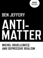 Anti-Matter: Michel Houellebecq and Depressive Realism