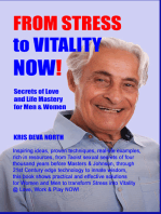 From Stress To Vitality NOW Secrets Of Love And Life Mastery For Men And Women