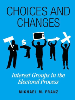 Choices and Changes: Interest Groups in the Electoral Process