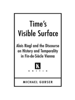 Time's Visible Surface: Alois Riegl and the Discourse on History and Temporality in Fin-De-Siècle Vienna