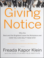 Giving Notice: Why the Best and Brightest are Leaving the Workplace and How You Can Help them Stay