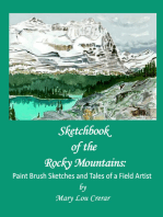 Sketchbook of the Rocky Mountains: Paint Brush Sketches and Tales of a Field Artist