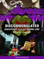 Discombobulated: Dispatches from the Wrong Side