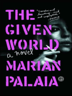 The Given World: A Novel