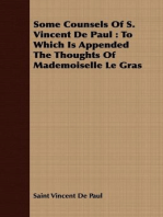 Some Counsels Of S. Vincent De Paul : To Which Is Appended The Thoughts Of Mademoiselle Le Gras