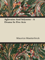 Aglavaine and Selysette - A Drama in Five Acts