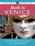 Made in Venice: A Travel Guide to Murano Glass, Carnival Masks, Gondolas, Lace, Paper, & More: Laura Morelli's Authentic Arts