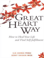 The Great Heart Way: How To Heal Your Life and Find Self-Fulfillment