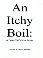 An Itchy Boil: A Guide To Political Power